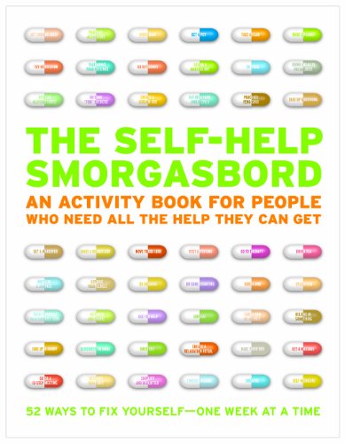 Imagen de archivo de The Self-Help Smorgasbord : An Activity Book for People Who Need All the Help They Can Get a la venta por Better World Books