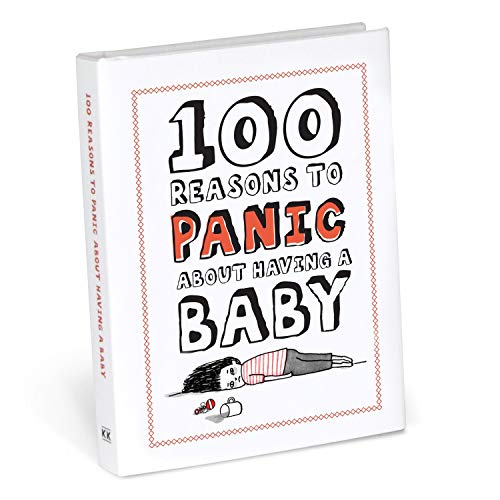 Beispielbild fr Knock Knock 100 Reasons to Panic About Having A Baby zum Verkauf von Wonder Book