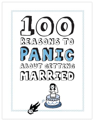 Beispielbild fr Knock Knock 100 Reasons to Panic About Getting Married zum Verkauf von Ergodebooks