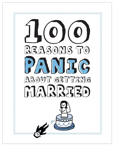 Stock image for Knock Knock 100 Reasons to Panic About Getting Married for sale by GF Books, Inc.