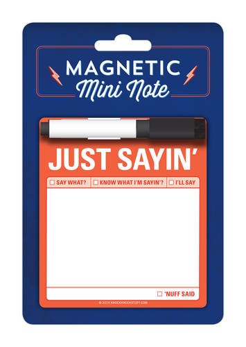 9781601065711: Magnet Mini Note: Just Sayin' (Magnetic Mini Note)