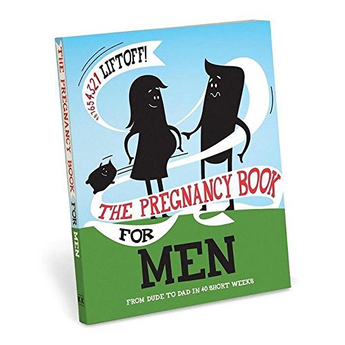 Stock image for The Pregnancy Book For Men: From Dude To Dad in 40 Short Weeks for sale by BooksRun
