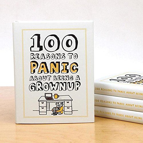 Beispielbild fr Knock Knock 100 Reasons to Panic about Being a Grownup zum Verkauf von Book Outpost