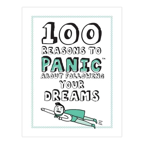 Imagen de archivo de Knock Knock 100 Reasons to Panic about Following Your Dreams a la venta por Book Outpost