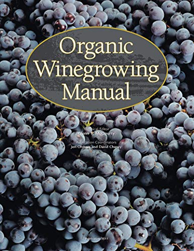 Beispielbild fr Organic Winegrowing Manual zum Verkauf von ThriftBooks-Atlanta
