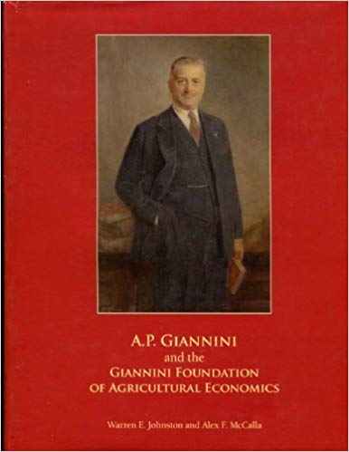 Stock image for A. P. Giannini and the Giannini Foundation of Agricultural Economics for sale by Better World Books: West