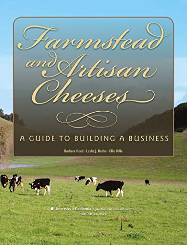 Beispielbild fr Farmstead and Artisan Cheeses: A Guide to Building a Business (Publication) zum Verkauf von SecondSale