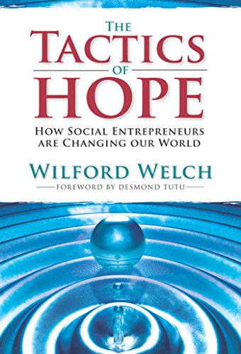 Stock image for The Tactics of Hope: Your Guide to Becoming a Social Entrepreneur for sale by SecondSale