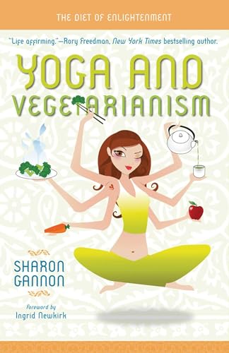 Imagen de archivo de Yoga and Vegetarianism: The Diet of Enlightenment a la venta por SecondSale
