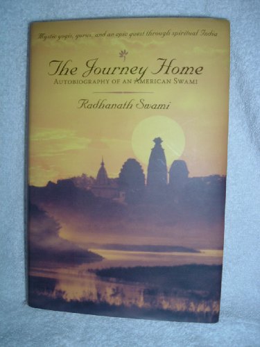 Beispielbild fr The Journey Home : Autobiography of an American Swami zum Verkauf von Better World Books