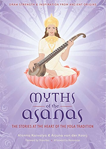 Beispielbild fr Myths of the Asanas: The Ancient Origins of Yoga zum Verkauf von ZBK Books