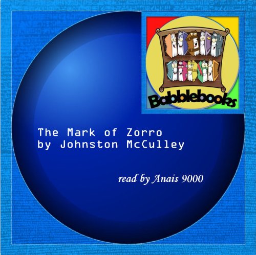 The Mark of Zorro (9781601120137) by Johnston McCulley