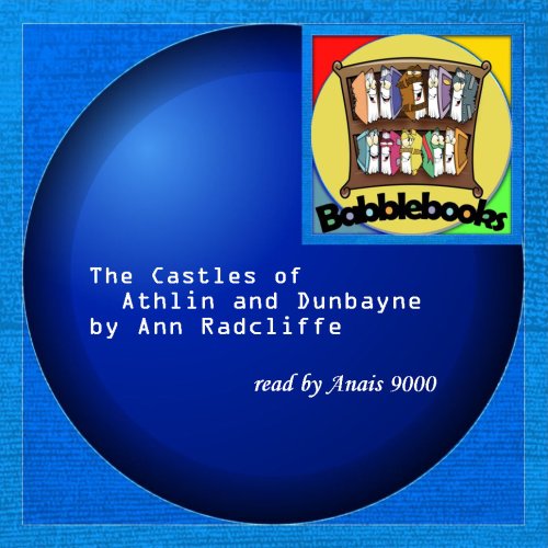 The Castles of Athlin and Dunbayne (9781601122155) by Ann Radcliffe