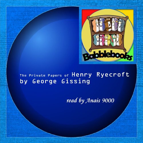 Beispielbild fr The Private Papers of Henry Ryecroft zum Verkauf von Revaluation Books