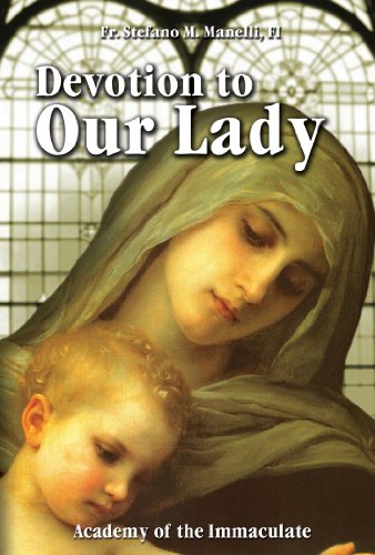 Stock image for Devotion to Our Lady: The Marian Life as Taught by the Saints for sale by Blue Vase Books
