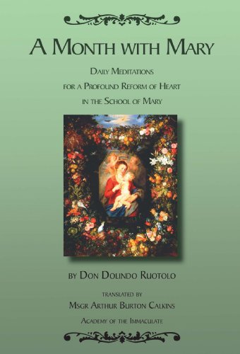 Imagen de archivo de A Month with Mary : Daily Meditations for a Profound Reform of Heart in the School of Mary a la venta por Better World Books