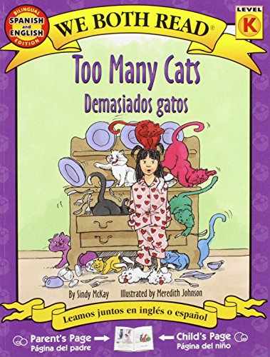 Stock image for Too Many Cats / Demasiados gatos (We Both Read: Level K) (Spanish and English Edition) for sale by SecondSale