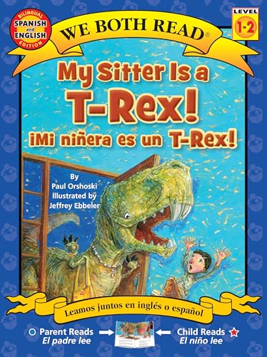 Stock image for My Sitter Is a T-Rex! / Mi Ninera Es Un T-Rex! for sale by GF Books, Inc.