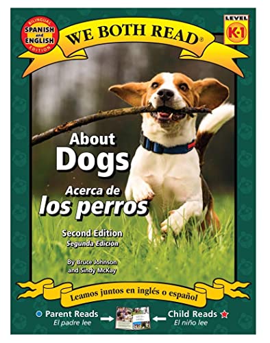 Imagen de archivo de About Dogs/Acerca de Los Perros (We Both Read - Level K-1 (Quality)) (Spanish and English Edition) a la venta por Bookmonger.Ltd
