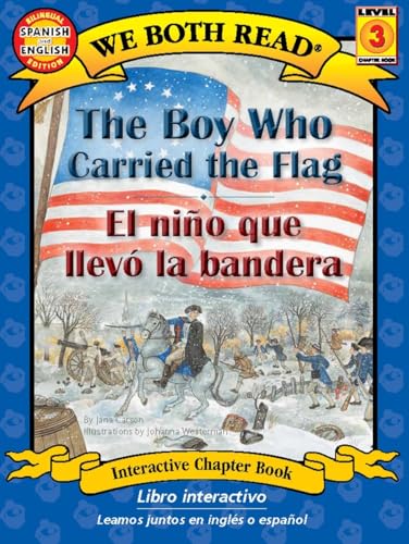 9781601150578: The Boy Who Carried the Flag/ El Nio Que Llev La Bandera (We Both Read Bilingual)