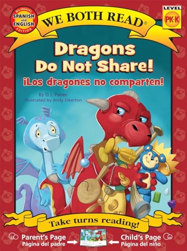 Beispielbild fr Dragons Do Not Share!-Los Dragones No Comparten! zum Verkauf von Once Upon A Time Books