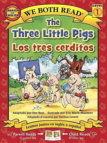 Stock image for The Three Little Pigs / Los tres cerditos (We Both Read Bilingual) (Spanish and English Edition) for sale by SecondSale