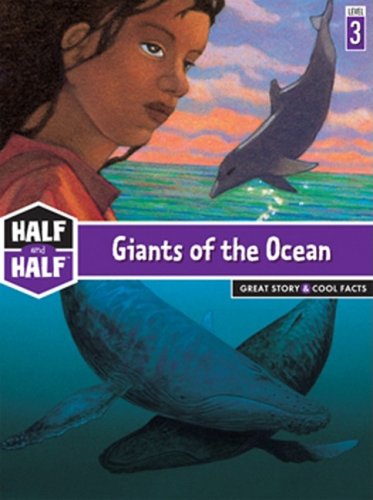 Beispielbild fr Half and Half-Giants of the Ocean : Great Story and Cool Facts zum Verkauf von Better World Books