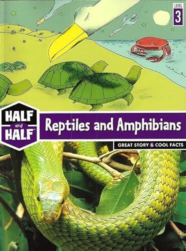 Beispielbild fr Reptiles and Amphibians: Great Story & Cool Facts zum Verkauf von Wonder Book