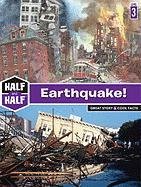 Imagen de archivo de Earthquake!: Great Story & Cool Facts (Half & Half Books: Level 3 (Paperback)) a la venta por HPB-Emerald