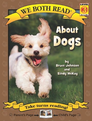 Imagen de archivo de About Dogs (We Both Read - Level K-1 (Quality)) a la venta por SecondSale