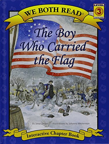 9781601152473: The Boy Who Carried the Flag (We Both Read(hardcover))