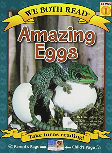 Beispielbild fr We Both Read-Amazing Eggs (Pb) - Nonfiction (We Both Read - Level 1 (Quality)) zum Verkauf von Gulf Coast Books