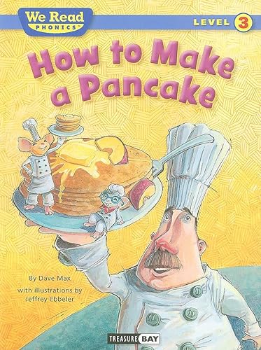 Imagen de archivo de How to Make a Pancake (We Read Phonics - Level 3 (Quality)) a la venta por Gulf Coast Books