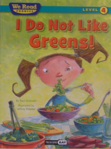 9781601153319: I Do Not Like Greens!