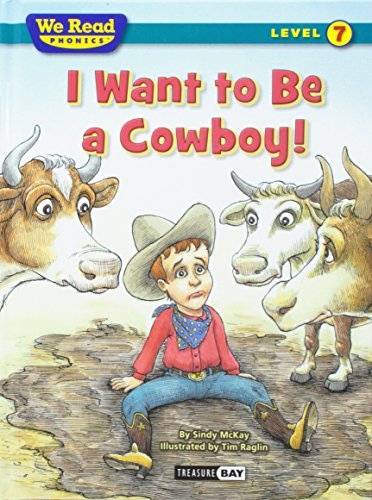 Imagen de archivo de We Read Phonics-I Want to Be a Cowboy! a la venta por Better World Books