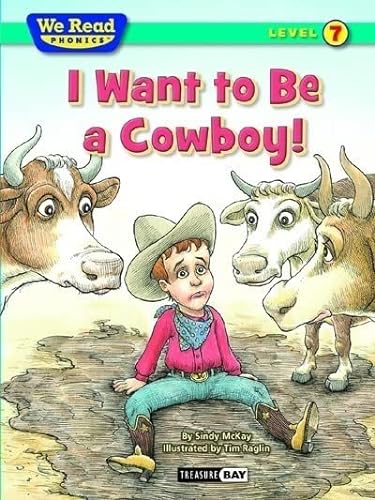 Imagen de archivo de We Read Phonics-I Want to Be a Cowboy! a la venta por Better World Books