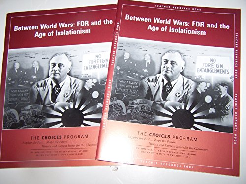 9781601230027: Between World Wars: FDR and the Age of Isolationism