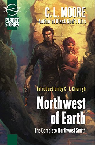 9781601250810: Northwest of Earth: The Complete Northwest Smith