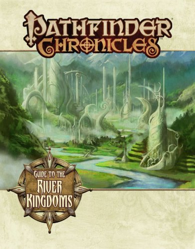 Pathfinder Chronicles: Guide to the River Kingdoms - James Jacobs