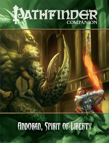 Pathfinder Companion: Andoran, Spirit of Liberty (9781601252050) by Staff, Paizo