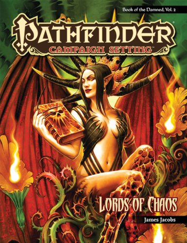 

Pathfinder Chronicles: Book of the Damned Volume 2 - Lords of Chaos
