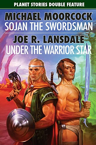 Sojan the Swordsman/Under the Warrior Star (Planet Stories Double Feature)