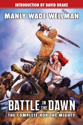 Imagen de archivo de Battle in the Dawn: The Complete Hok the Mighty (Planet Stories) a la venta por St Vincent de Paul of Lane County