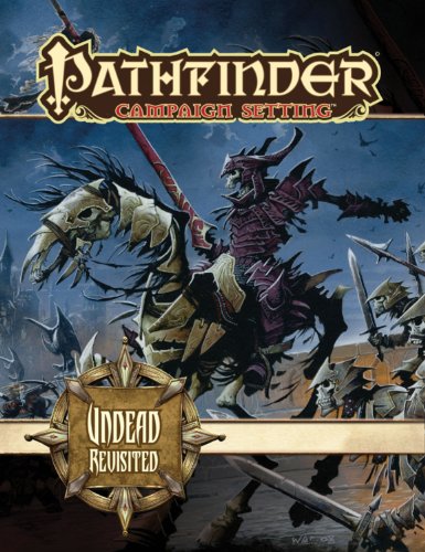 Pathfinder Campaign Setting: Undead Revisited (9781601253033) by Staff, Paizo