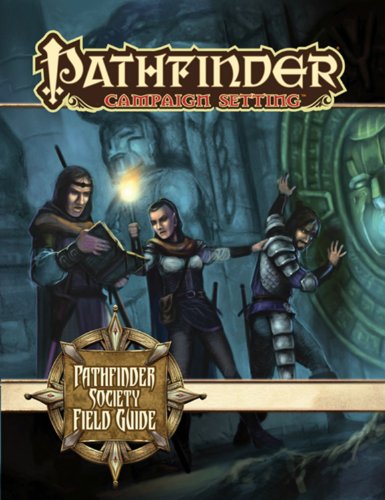 Imagen de archivo de Pathfinder Campaign Setting: Pathfinder Society Field Guide a la venta por HPB-Emerald