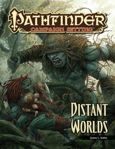Pathfinder Campaign Setting: Distant Worlds (9781601254030) by Sutter, James L.