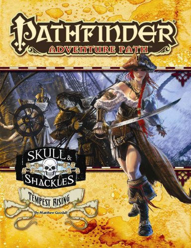 Pathfinder Adventure Path: Skull & Shackles Part 3 - Tempest Rising (9781601254139) by Goodall, Matthew