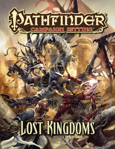 Beispielbild fr Pathfinder Campaign Setting: Lost Kingdoms Baur, Wolfgang; Daigle, Adam; Erwin, Jeff and Staff, Paizo zum Verkauf von Particular Things