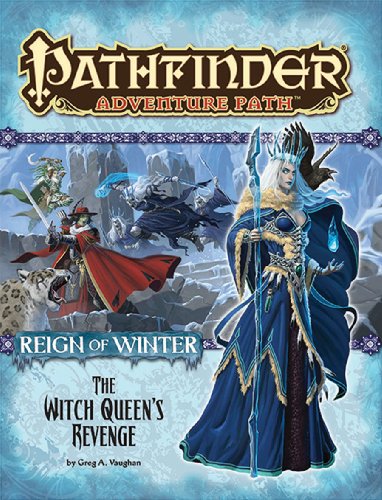 Stock image for Pathfinder Adventure Path: Reign of Winter Part 6 - The Witch Queen's Revenge for sale by HPB-Diamond