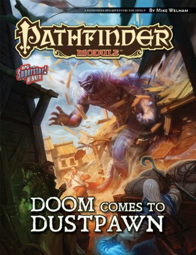Stock image for Pathfinder Module: Doom Comes to Dustpawn for sale by SecondSale